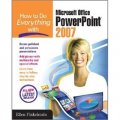 How to Do Everything with Microsoft Office PowerPoint 2007 [平裝]