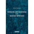 Modeling and Reasoning with Bayesian Networks [精裝] (貝葉斯網絡的模式和推理)