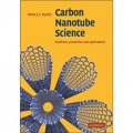 Carbon Nanotube Science [精裝] (碳納米微管科學)