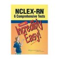 NCLEX-RN?: 6 Comprehensive Tests Made Incredibly Easy! (Incredibly Easy! Series) [平裝]