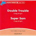 Dolphin Readers Level 2: Double Trouble & Super Sam (Audio CD) [平裝] (海豚讀物 第二級 ：雙重麻煩 /超級薩姆)