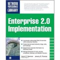 ENTERPRISE 2.0 IMPLEMENTATION: Integrate Web 2.0 Services into Your Enterprise [平裝]