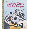 How the Zebra Got Its Stripes [精裝] (斑馬條紋來源之謎)