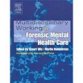 Multidisciplinary Working in Forensic Mental Health Care [平裝] (法醫心理衛生保健的多學科整合治療)