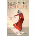 Among the Bohemians: Experiments in Living 1900-1939 [平裝]