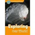 Oxford Read and Discover Level 5: Exploring Our World [平裝] (牛津閱讀和發現讀本系列--5 探索我們的世界)