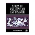 Stress of War Conflict and Disaster [精裝] (戰爭、衝突與疾病的壓力)