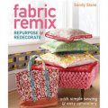 Fabric Remix [平裝] (布料的重新調整: 用簡樸的縫製和簡單的飾面材料來改換目的與重新裝修)