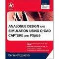 Analog Design and Simulation using OrCAD Capture and PSpice [平裝] (使用OrCAD Capture和PSpice的模擬設計與仿真)