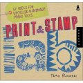 Print and Stamp Lab: 52 Ideas for Handmade, Upcycled Print Tools (Lab (Quarry Books)) [平裝]