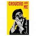 Groucho and ME