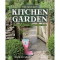 The Modern Kitchen Garden:Design,Ideas,Practical Tips [精裝] (現代廚房花園的設計和創意)