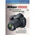 Magic Lantern Guides?: Nikon D5000 Multimedia Workshop [精裝]