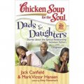 Chicken Soup for the Soul: Dads & Daughters [平裝]
