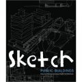 Sketch Public Buildings [精裝] (公共建築速寫)