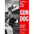 Gun Dog: Revolutionary Rapid Training Method [精裝]