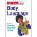 Collins Gem Body Language: How to Understand the Unspoken Language of Your Body [平裝]