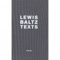 Lewis Baltz: Texts [精裝] (路易斯‧巴茲：文本)