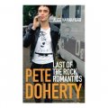 Pete Doherty: Last of the Rock Romantics [平裝]
