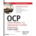 OCP: Oracle Database 11g Administrator Certified Professional Study Guide: (Exam 1Z0-053) [平裝]