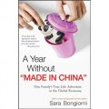 A Year Without Made in China: One Family s True Life Adventure in the Global Economy [平裝] (無「中國製造」年：全球經濟中某家庭的真實經歷)