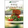 American Dietetic Association Easy Gluten-Free: Expert Nutrition Advice with More than 100 Recipes [平裝]