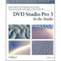 DVD Studio Pro 3: In the Studio (O Reilly Digital Studio)