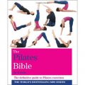 The Pilates Bible: The Definitive Guide to Pilates Exercises (Godsfield Bible Series) [平装]