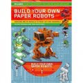 Build Your Own Paper Robots [平裝] (製作您自己的紙機器人)