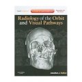 Radiology of the Orbit and Visual Pathways [精裝] (眼眶和視覺通路放射學:專家諮詢(印刷版與網路版))