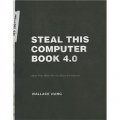 Steal This Computer Book 4.0: What They Won t Tell You About the Internet Book/CD Package [平裝]