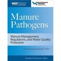 Manure Pathogens: Manure Management, Regulations, and Water Quality Protection [精裝]