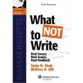 What Not to Write: Real Essays, Real Scores, Real Feedback (Bar Review Series) [平裝] (馬薩諸塞寫作指導：如何進行論述分析與評述)
