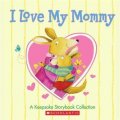 I Love My Mommy: A Keepsake Storybook Collection (I Love My Mommy) [精裝] (我愛媽媽套裝，共3冊)