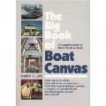 The Big Book of Boat Canvas: A Complete Guide to Fabric Work on Boats [平裝]