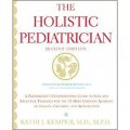 Holistic Pediatrician The (Second Edition) [平裝]