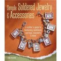 Simple Soldered Jewelry & Accessories [精裝]