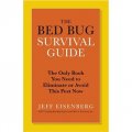 The Bed Bug Survival Guide: The Only Book You Need to Eliminate or Avoid This Pest Now [平裝]
