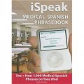 ISpeak Medical Spanish Phrasebook [平裝]