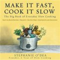 Make It Fast, Cook It Slow [平裝]