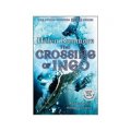 The Crossing of Ingo (Ingo Adventures) [平裝] (穿越英格)