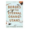 Borges and the Eternal Orang-Utans. Luis Fernando Verissimo [平裝]