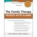 The Family Therapy Progress Notes Planner, 2nd Edition [平裝] (家庭治療進展說明規劃者　第2版)