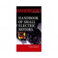 Handbook of Small Electric Motors [精裝]