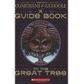 The Guardians of Ga hoole: A Guide Book to the Great Tree [平裝] (貓頭鷹家族守衛者：大樹指南)