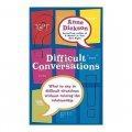 Difficult Conversations: What to Say in Tricky Situations Without Ruining the Relationship [平裝]