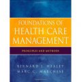 Foundations of Health Care Management: Principles and Methods [平裝] (醫療保健管理基礎：原理和方法)