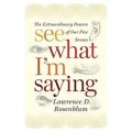See What I m Saying: The Extraordinary Powers of Our Five Senses [精裝]
