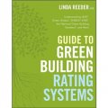 Guide to Green Building Rating Systems [平裝] (綠色建築評估系統指南：理解綠色建築、能源與環境設計先鋒獎、能源之星與國家綠色建築標準（叢書）)