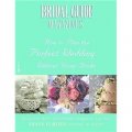 Bridal Guide Magazine s How to Plan the Perfect Wedding Without Going Broke [平裝]